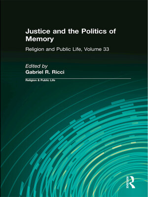 cover image of Justice and the Politics of Memory